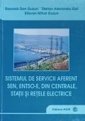 SISTEMUL DE SERVICII AFERENT SEN, ENTSO-E DIN CENTRALE, STAȚII ȘI REȚELE ELECTRICE