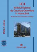 ICI - INSTITUTUL NATIONAL DE CERCETARE-DEZVOLTARE IN INFORMATICA