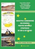 Industria carboniferă din România printre reperele strategice de ieri și de mâine!